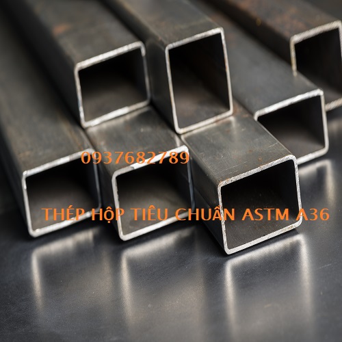 THÉP HỘP TIÊU CHUẨN ASTM A36