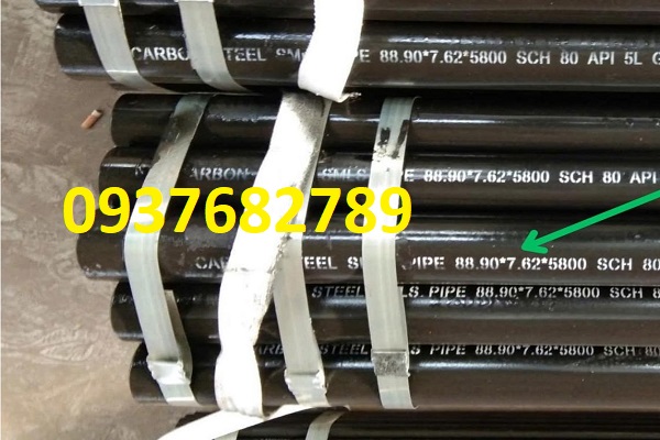 Thép ống phi 88.9x7.62 (dày 7.62mm/ly)ASTM A53-B/ASTM A106-B/API-5L/SCH40 /X52
