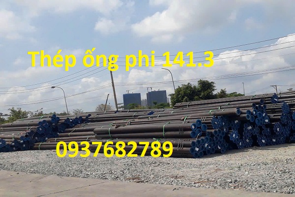 Thép ống phi 141.3 dày 2.77ly