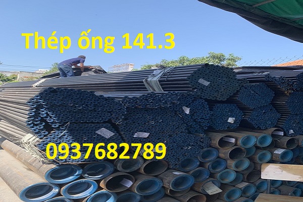 Thép ống phi 141.3 dày 6.50ly
